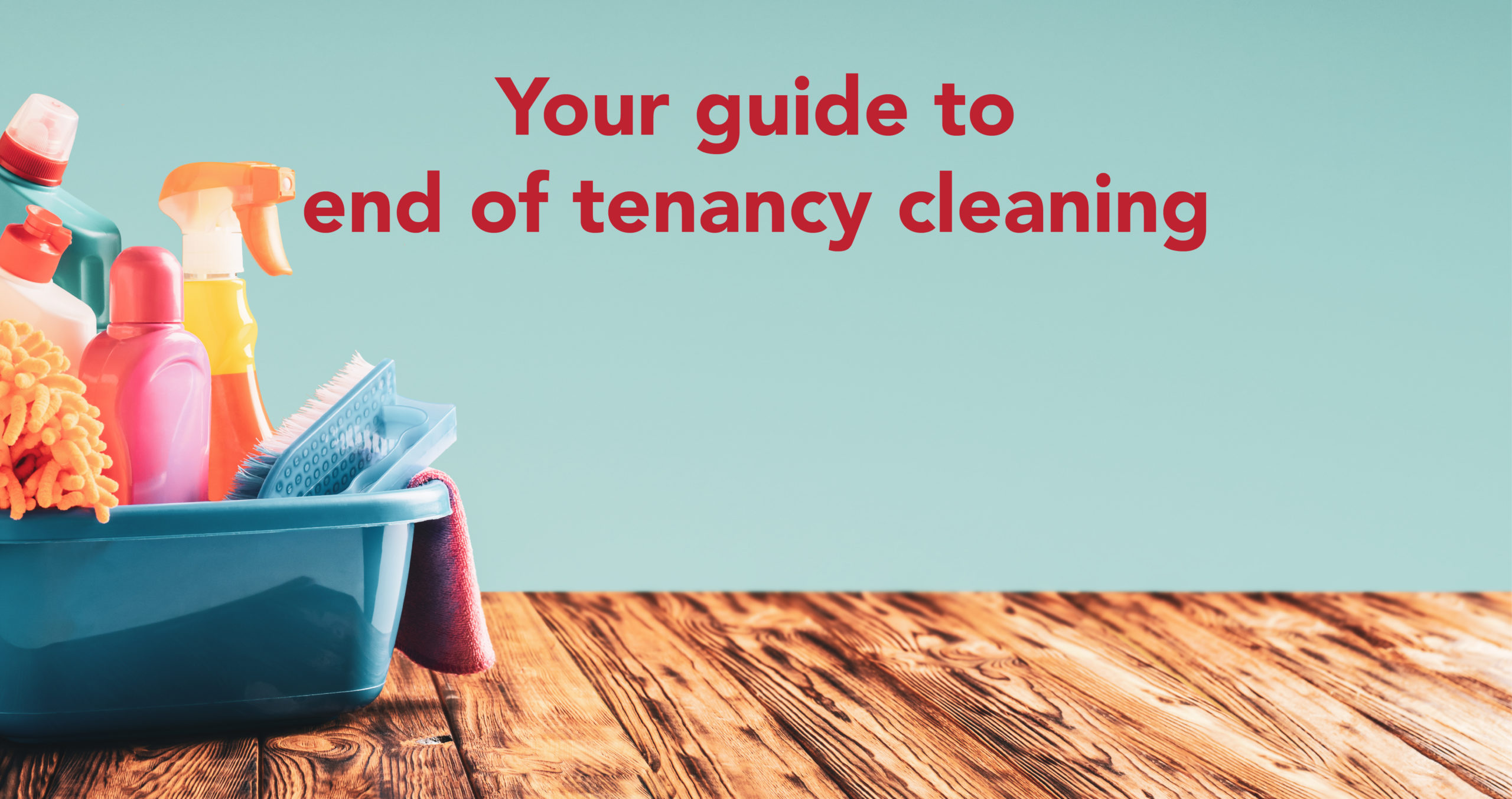 End of Tenancy Cleaning: Guide for Landlords